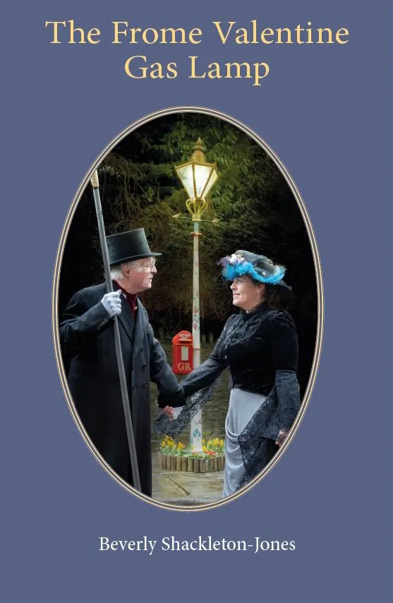 Front cover of The Frome Valentine Gas Lamp by Beverly Shackleton-Jones.